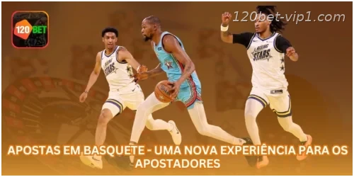 Apostas em Basquete - Uma Nova Experiência para os Apostadores.