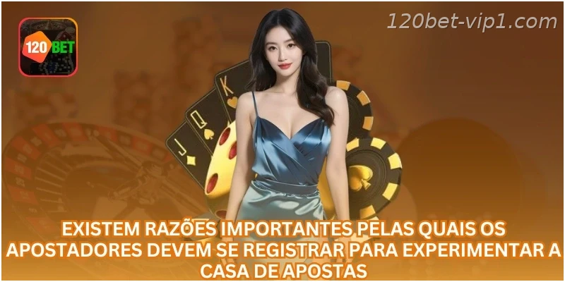As razões importantes que obrigam os apostadores a realizarem depósitos.